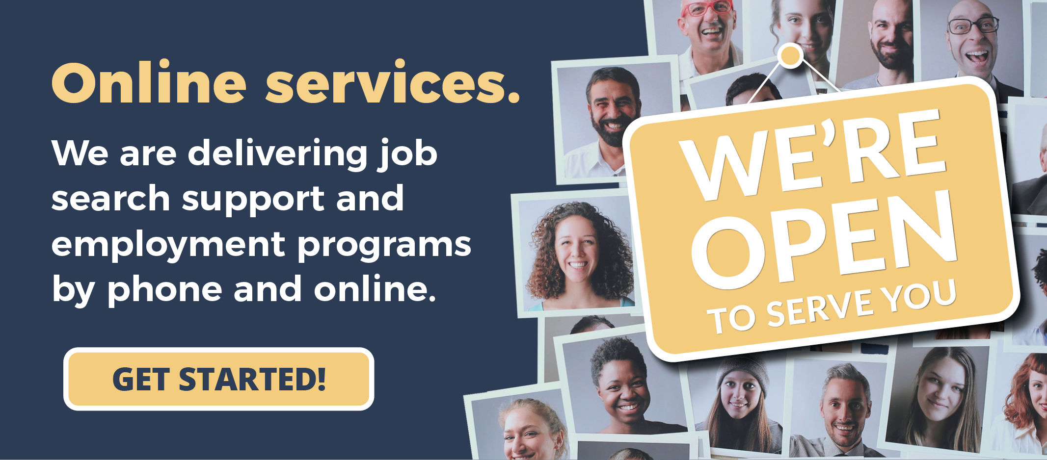 We're Open sign. Offering Online Job search support and employment programs by phone and online